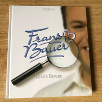 Frans Bauer biografie ( Tirion) door Louis Bovee