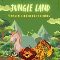 JUNGLE LAND, 'TUSSEN LIANEN EN LEGENDES'