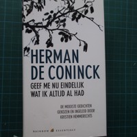 Herman De Coninck -Geef me nu eindelijk wat ik altijd al had