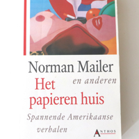 Norman Mailer e.a. Het papieren huis. 352 Blz  