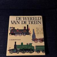 De wereld van de trein ( Hamilton Ellis )