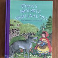 Oma’s mooiste verhaaltjes een betoverend voorleesboek 