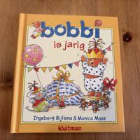 Bobbi is jarig ( Peuterboek ) Bijlsma Maas (2+)