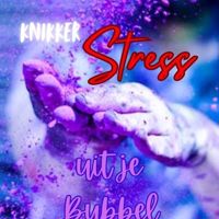 'Knikker Stress uit je Bubbel'