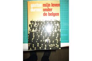 Gaston Durnez - Mijn Leven onder de Belgen