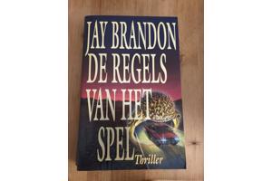 Jay Brandon : de regels van het spel ( thriller )
