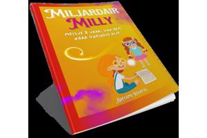 Miljardair Milly, van Arm naar Oneindig Rijk