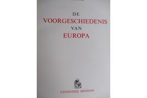 De Voorgeschiedenis van Europa
