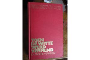 E. Claes  -  Toen De Witte werd verfilmd