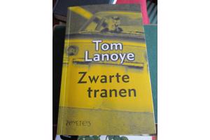 Tom Lanoye  -  Zwarte Tranen