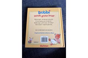 Bobbi wordt grote broer ( Bijlsma Maas ). Prentenboek