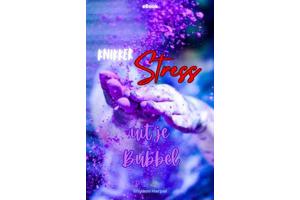 'Knikker Stress uit je Bubbel'