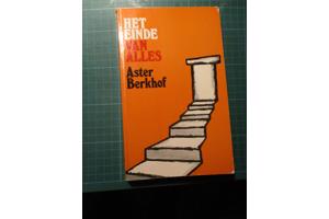 Aster Berkhof  -  Het Einde van Alles