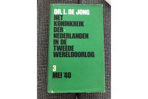 Dr. L. De Jong: mei&#x2019;40 deel 3 het koninkrijk Nederland W.O 2