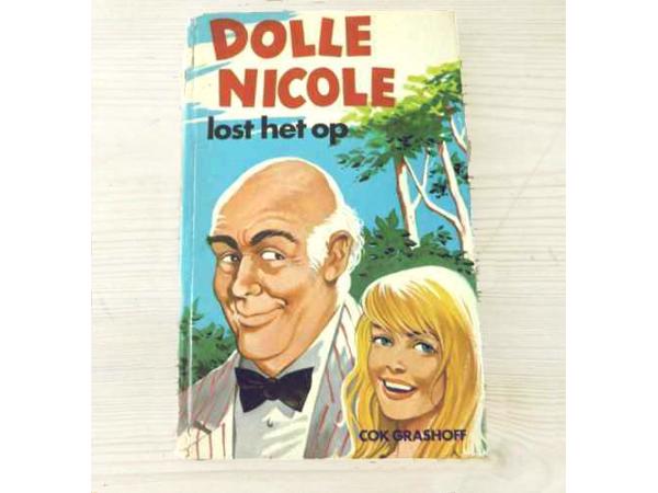 Dolle Nicole lost het op van Cok Grashoff (1973) hardcover