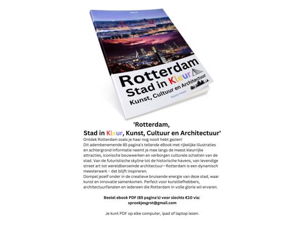 'Rotterdam, Stad in Kleur, Kunst, Cultuur en Architectuur'
