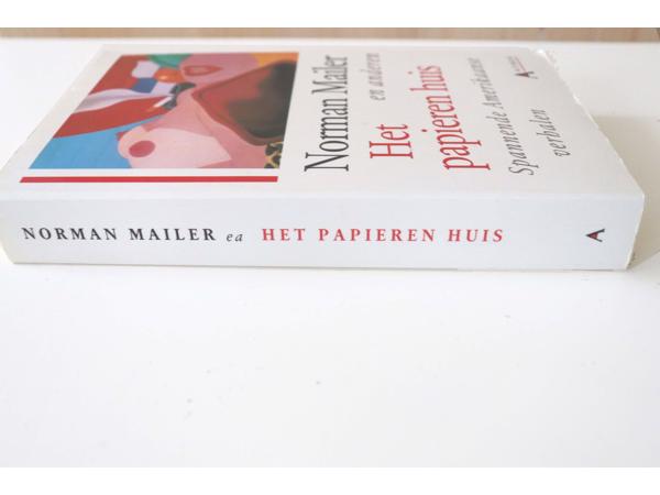 Norman Mailer e.a. Het papieren huis. 352 Blz