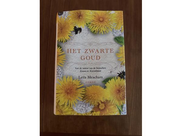 Het zwarte goud ( Leila Meacham ) roman Historische roman