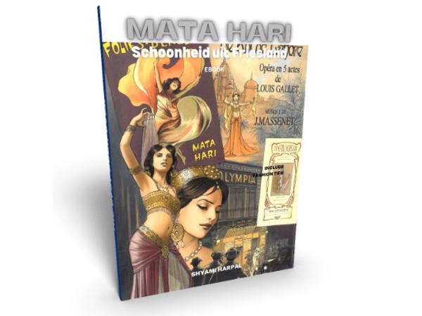 'Mata Hari, Schoonheid uit Friesland'