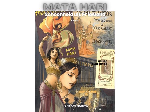 'Mata Hari, Schoonheid uit Friesland'