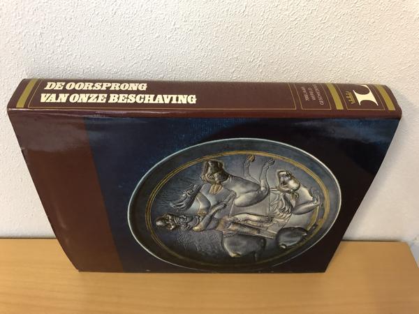 De oorsprong van onze beschaving : 7000 jaar wereldgeschiede