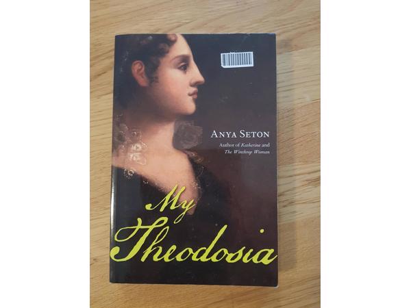 My Theodosia - Anya Seton - Engelstalig