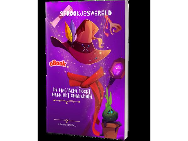 Sprookjeswereld, 'De Magische Poort naar het Onbekende'