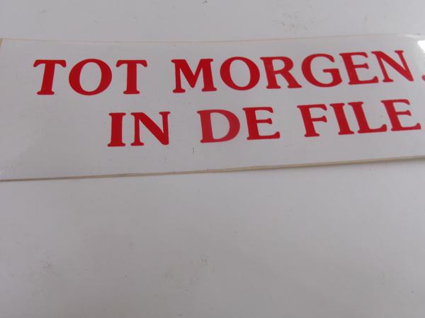 Sticker ; Tot morgen in de file